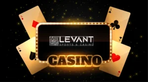 Levant Casino&rsquo;da Oynamanın Avantajları
